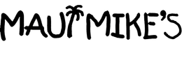 MAUI MIKE'S trademark