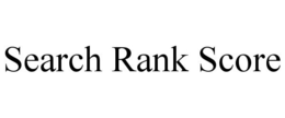SEARCH RANK SCORE trademark