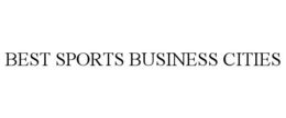 BEST SPORTS BUSINESS CITIES trademark