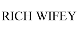 RICH WIFEY trademark