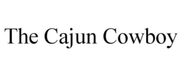 THE CAJUN COWBOY trademark
