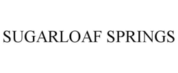 SUGARLOAF SPRINGS trademark