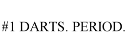#1 DARTS. PERIOD. trademark