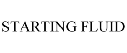 STARTING FLUID trademark