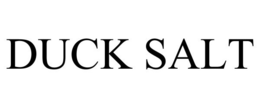 DUCK SALT trademark