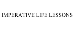 IMPERATIVE LIFE LESSONS trademark