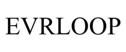 EVRLOOP trademark