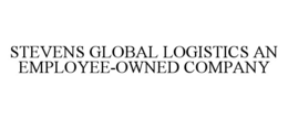 STEVENS GLOBAL LOGISTICS AN EMPLOYEE-OWNED COMPANY trademark