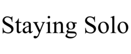 STAYING SOLO trademark