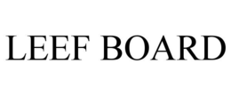 LEEF BOARD trademark