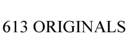 613 ORIGINALS trademark