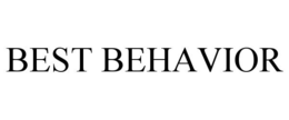 BEST BEHAVIOR trademark