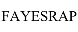 FAYESRAP trademark