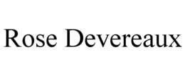 ROSE DEVEREAUX trademark