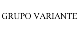 GRUPO VARIANTE trademark