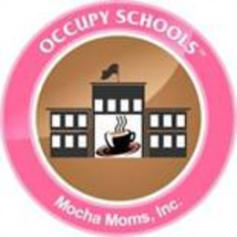 OCCUPY SCHOOLS MOCHA MOMS, INC. trademark
