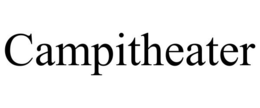 CAMPITHEATER trademark