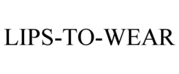 LIPS-TO-WEAR trademark