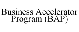 BUSINESS ACCELERATOR PROGRAM (BAP) trademark