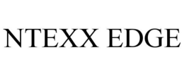 NTEXX EDGE trademark