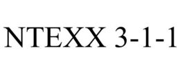 NTEXX 3-1-1 trademark
