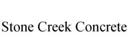 STONE CREEK CONCRETE trademark