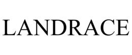 LANDRACE trademark