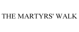 THE MARTYRS' WALK trademark