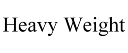 HEAVY WEIGHT trademark