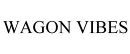WAGON VIBES trademark