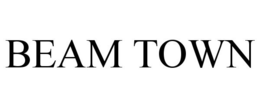 BEAM TOWN trademark