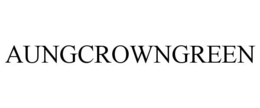 AUNGCROWNGREEN trademark