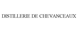 DISTILLERIE DE CHEVANCEAUX trademark