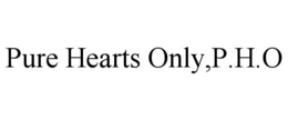 PURE HEARTS ONLY,P.H.O trademark