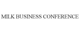 MILK BUSINESS CONFERENCE trademark