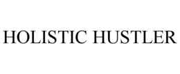 HOLISTIC HUSTLER trademark
