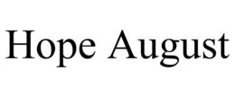 HOPE AUGUST trademark