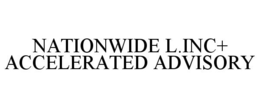 NATIONWIDE L.INC+ ACCELERATED ADVISORY trademark