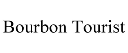 BOURBON TOURIST trademark