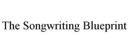 THE SONGWRITING BLUEPRINT trademark