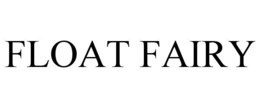 FLOAT FAIRY trademark