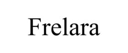FRELARA trademark