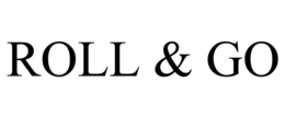 ROLL & GO trademark
