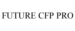 FUTURE CFP PRO trademark