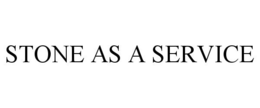 STONE AS A SERVICE trademark
