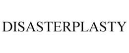 DISASTERPLASTY trademark