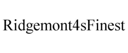 RIDGEMONT4SFINEST trademark