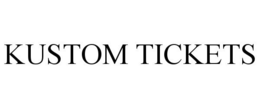 KUSTOM TICKETS trademark