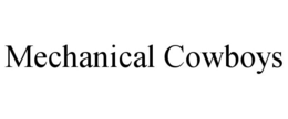 MECHANICAL COWBOYS trademark