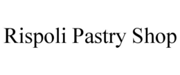 RISPOLI PASTRY SHOP trademark